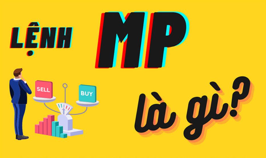 Lệnh MP là gì trong chứng khoán?