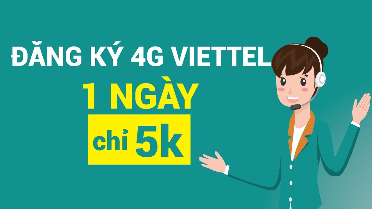 Cách đăng ký 4G Viettel theo ngày và tuần Cách đăng ký 4G Viettel theo ngày và tuần