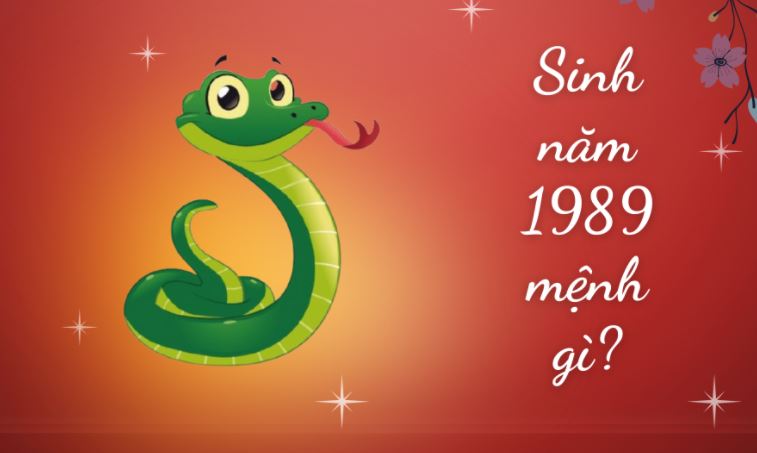 Sinh năm 1989 mệnh gì?