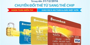 Cách chuyển đổi thẻ từ sang thẻ chip Sacombank đơn giản, nhanh chóng