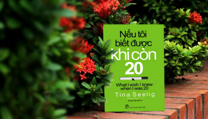 Nếu Tôi Biết Được Khi Còn 20 - Tina Seelig