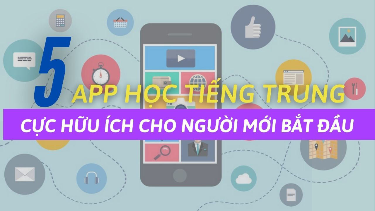Giới thiệu các app học tiếng Trung Giới thiệu các app học tiếng Trung