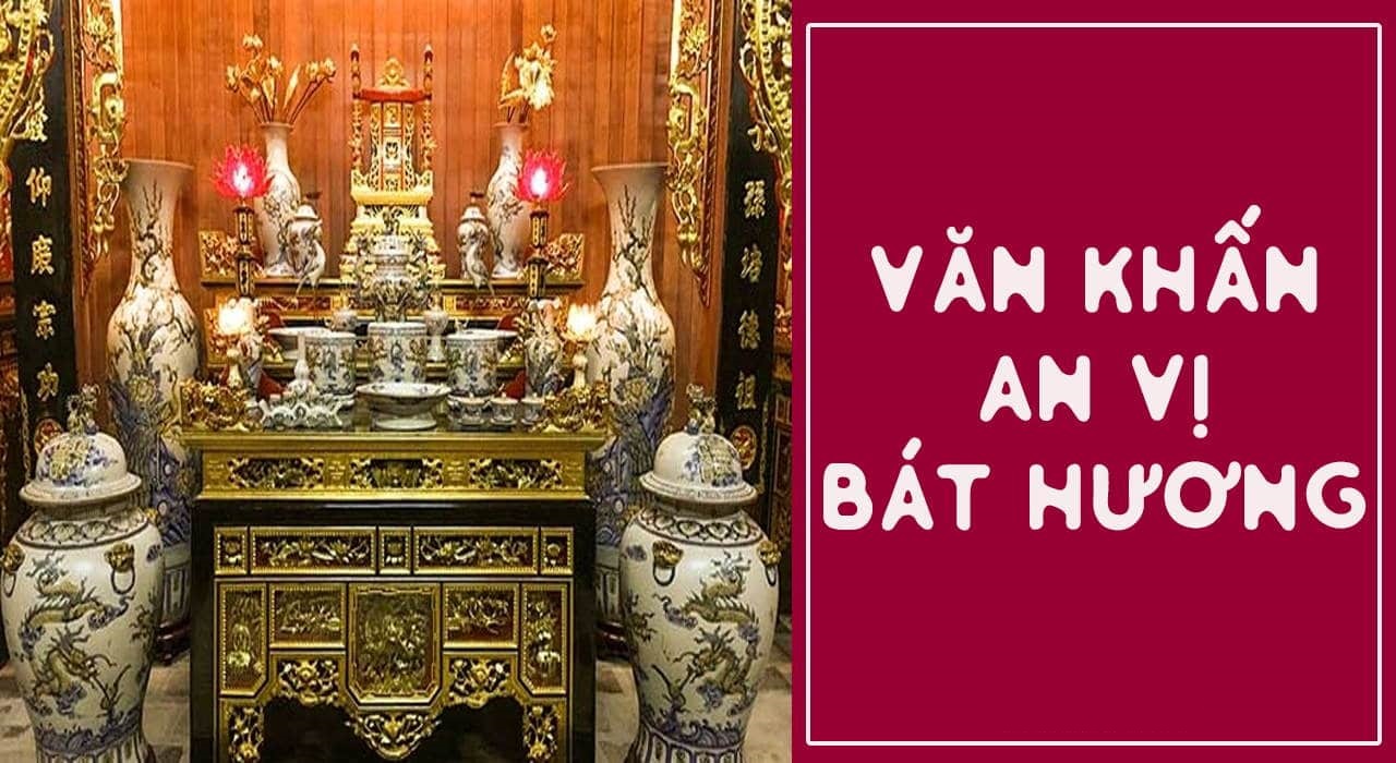 Văn khấn an vị bát hương chuẩn nhất