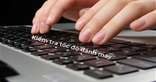 11 Web kiểm tra tốc độ đánh máy chính xác nhất bạn nên test thử