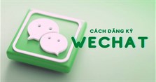 2 Cách đăng ký Wechat 2022 nhanh chóng, đơn giản nhất