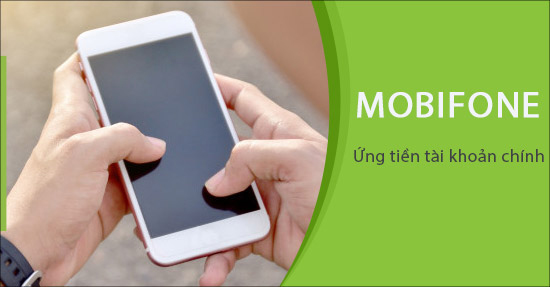 Hướng dẫn cách ứng tiền Mobi Hướng dẫn cách ứng tiền Mobi