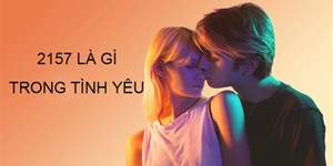 2157 là gì? Ý nghĩa của số 2157 trong tình yêu