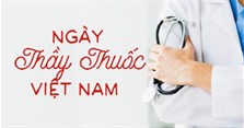 15 Lời chúc ngày Thầy thuốc Việt Nam cho mẹ hay nhất