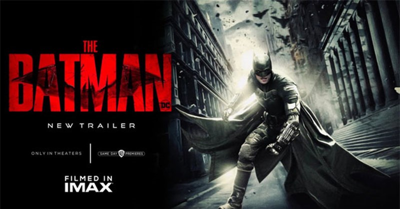 Lịch chiếu The Batman 2022, trailer, diễn viên, nội dung