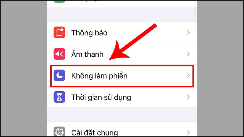 Truy cập vào mục Cài đặt -> Tìm mục Không làm phiền Truy cập vào mục Cài đặt -> Tìm mục Không làm phiền