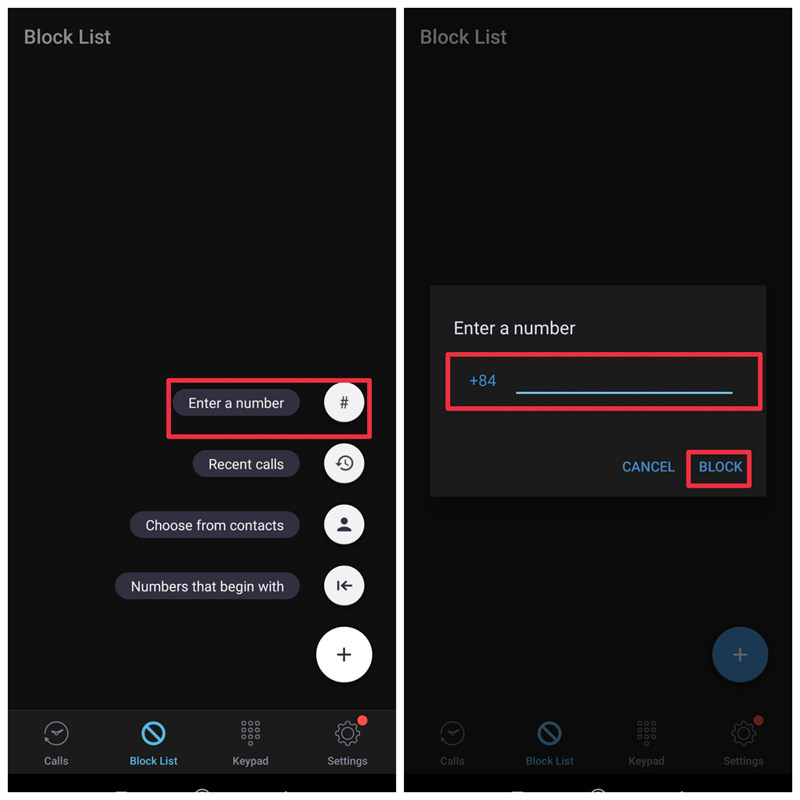 Nhấn vào Enter Number -> Nhập số điện thoại bạn muốn chặn -> Nhấn Block là xong Nhấn vào Enter Number -> Nhập số điện thoại bạn muốn chặn -> Nhấn Block là xong