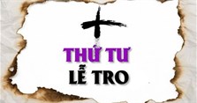 Lễ Tro là gì, có bắt buộc không? Lễ Tro kiêng gì?