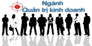 Quản trị kinh doanh học trường nào? Các trường đào tạo Quản trị kinh doanh nên học