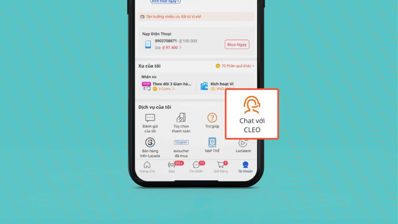 Nhấn chọn vào Chat với CLEO ở cuối phần Tài khoản của bạn