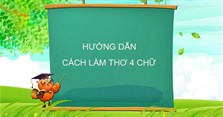Cách làm thơ 4 chữ hay và những bài thơ bốn chữ tự sáng tác