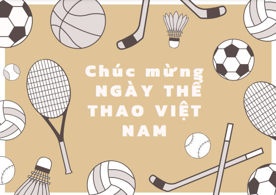 Thiệp chúc mừng Ngày Thể thao Việt Nam Thiệp chúc mừng Ngày Thể thao Việt Nam
