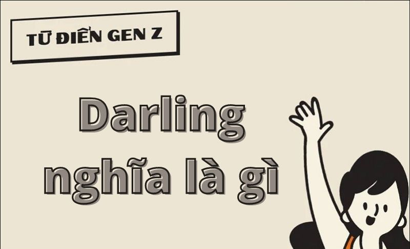 Tìm hiểu darling là gì Tìm hiểu darling là gì