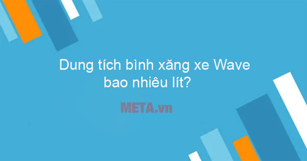 Dung tích bình xăng xe Wave Dung tích bình xăng xe Wave