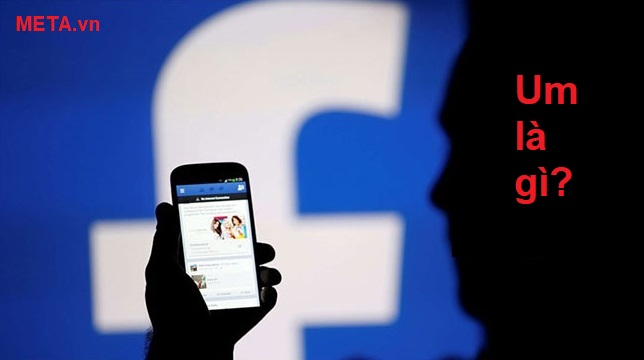 Um là gì? Um có nghĩa là gì? Um là gì? Um có nghĩa là gì?