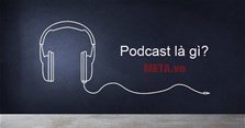 Podcast là gì? Nghe podcast ở đâu? Các kênh podcast hay nên nghe