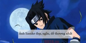 Ảnh Sasuke đẹp, ngầu, dễ thương nhất