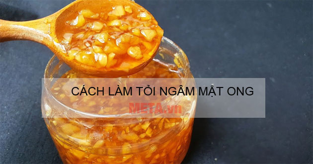 Cách làm tỏi ngâm mật ong