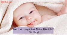 Con trai, con gái tuổi Nhâm Dần 2022 đặt tên gì hay, ý nghĩa?
