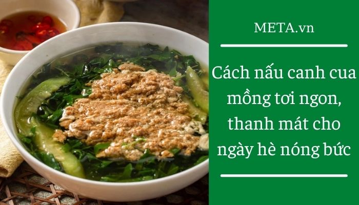 Tô canh cua mồng tơi Tô canh cua mồng tơi