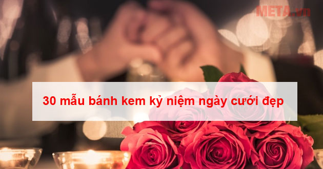 Bánh kem kỷ niệm ngày cưới Bánh kem kỷ niệm ngày cưới