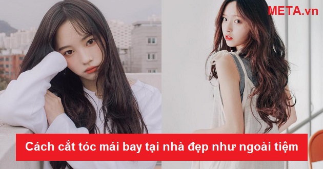 Cách cắt tóc mái bay tại nhà đẹp như ngoài tiệm