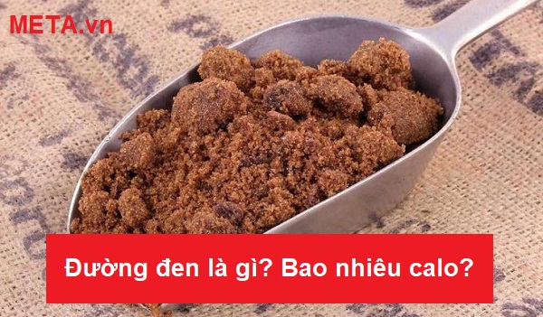 Đường đen là gì? Đường đen bao nhiêu calo?