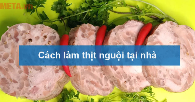 Cách làm thịt nguội