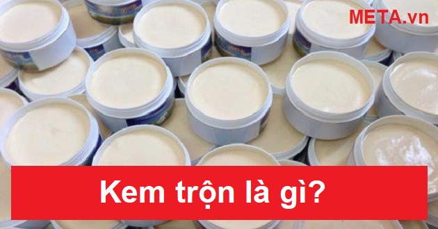 Kem trộn là gì?