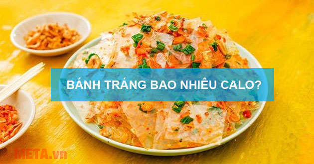 Bánh tráng bao nhiêu calo