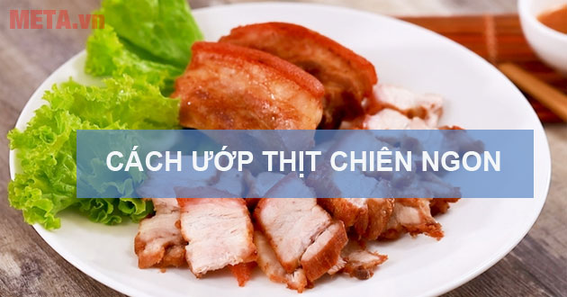 Cách ướp thịt chiên
