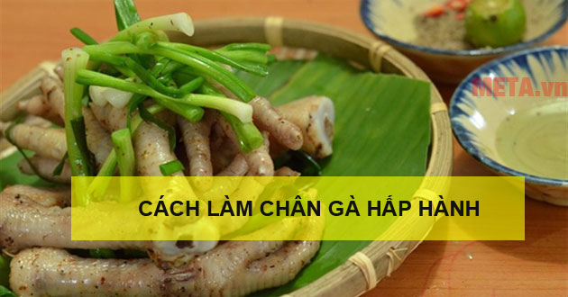 Cách làm chân gà hấp hành