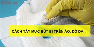 Cách tẩy mực bút bi trên áo, giấy và các đồ dùng khác hiệu quả nhất