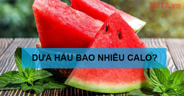 Dưa hấu bao nhiêu calo