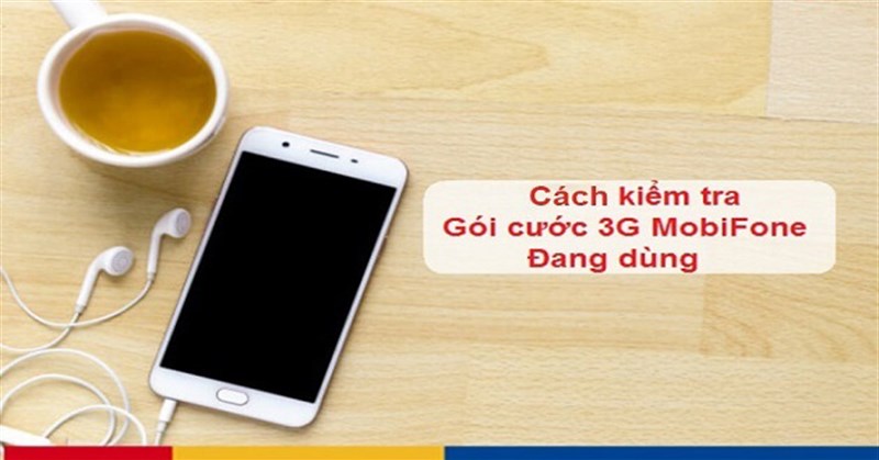 Cách kiểm tra dung lượng 4G Mobi, 3G Mobifone đang sử dụng đơn giản nhất