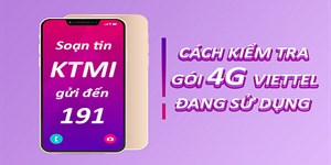 Cách kiểm tra dung lượng 4G Viettel, 3G Viettel đang sử dụng