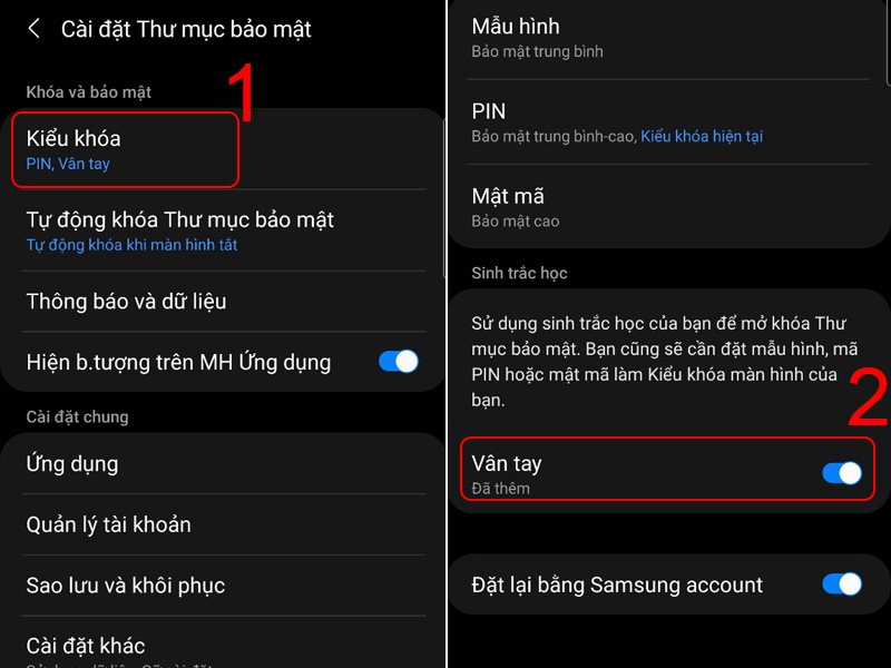 Chọn Kiểu khóa -> Nhấn bật kiểu khóa bằng quét vân tay/quét võng mạc Chọn Kiểu khóa -> Nhấn bật kiểu khóa bằng quét vân tay/quét võng mạc