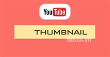 Thumbnail YouTube là gì? Kích thước thumbnail YouTube là bao nhiêu?