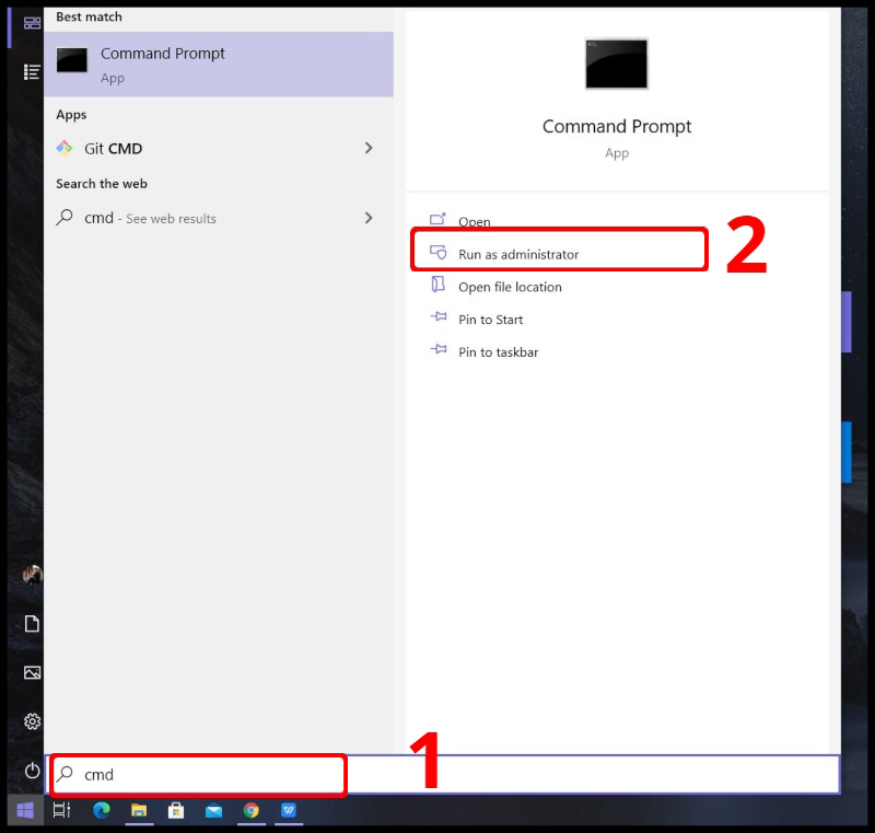 Gõ cmd vào thanh tìm kiếm -> Chạy ứng dụng bằng quyền admin bằng cách chọn Run as Administrator