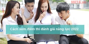 Cách xem điểm thi đánh giá năng lực 2022