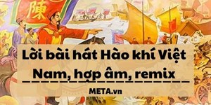 Lời bài hát Hào khí Việt Nam, hợp âm, remix