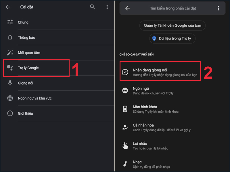 Nhấn chọn Trợ lý Google -> Chọn Nhận dạng giọng nói Nhấn chọn Trợ lý Google -> Chọn Nhận dạng giọng nói