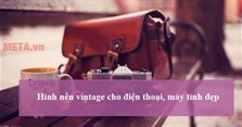 Hình nền vintage cho điện thoại, máy tính đẹp, chất lượng cao