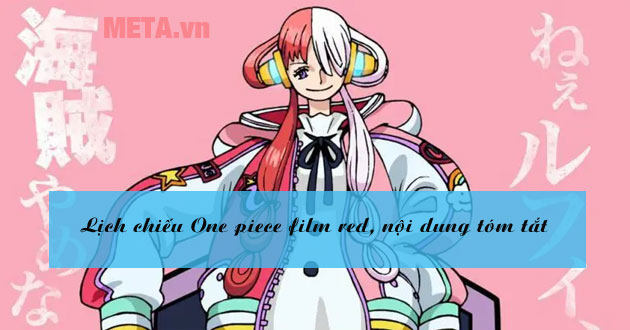 Lịch chiếu phim One Piece film red