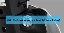 Mất chìa khoá xe máy có đánh lại được không? Cách mở như thế nào?