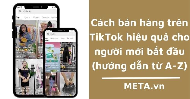 Cách bán hàng trên Tiktok Cách bán hàng trên Tiktok